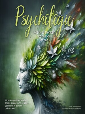 cover image of Positive Psychologie--Positives Denken kannst du lernen